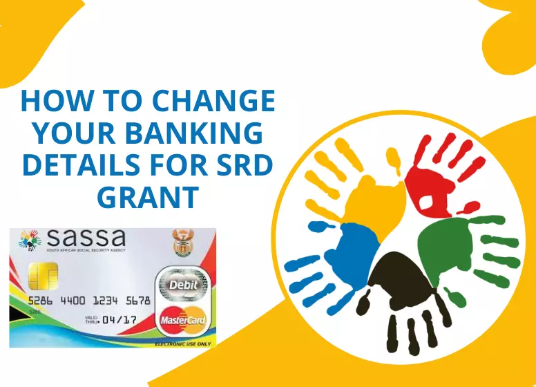 How To Change Your Banking Details For SRD Grant