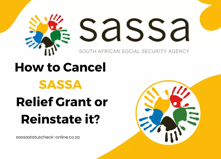 How to Cancel SASSA Relief Grant or Reinstate it