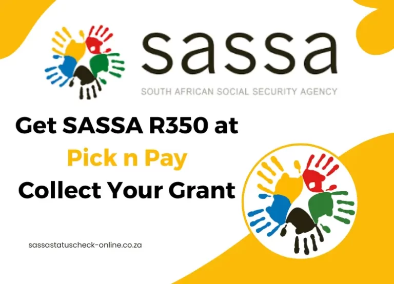 How to Get SASSA R350 at Pick n Pay?