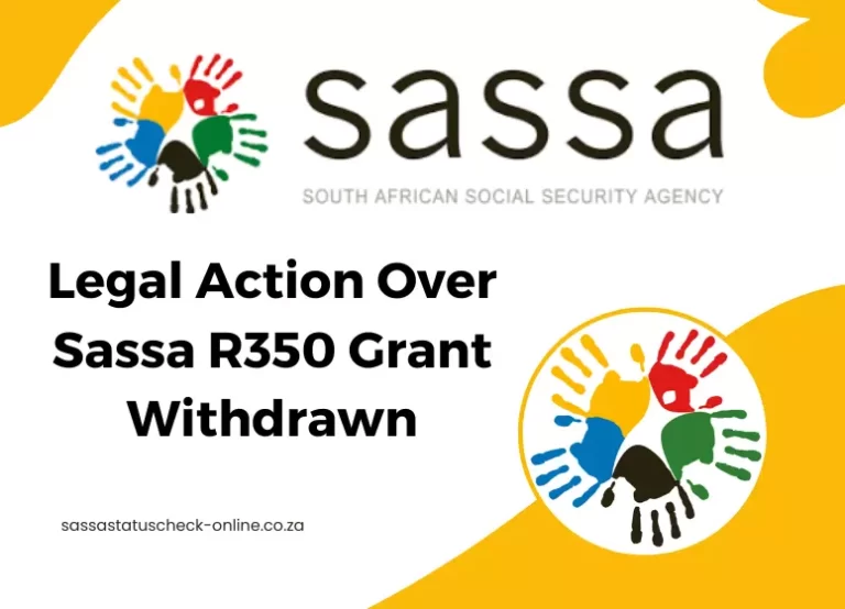 Legal Action Over Sassa R350 Grant Withdrawn