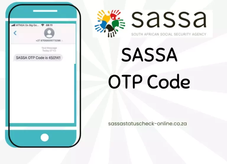 What is SASSA OTP Code? How to Get a Status Pin in 2023?
