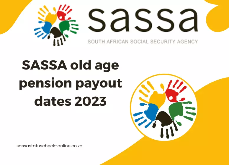 SASSA old age pension payout dates 2023
