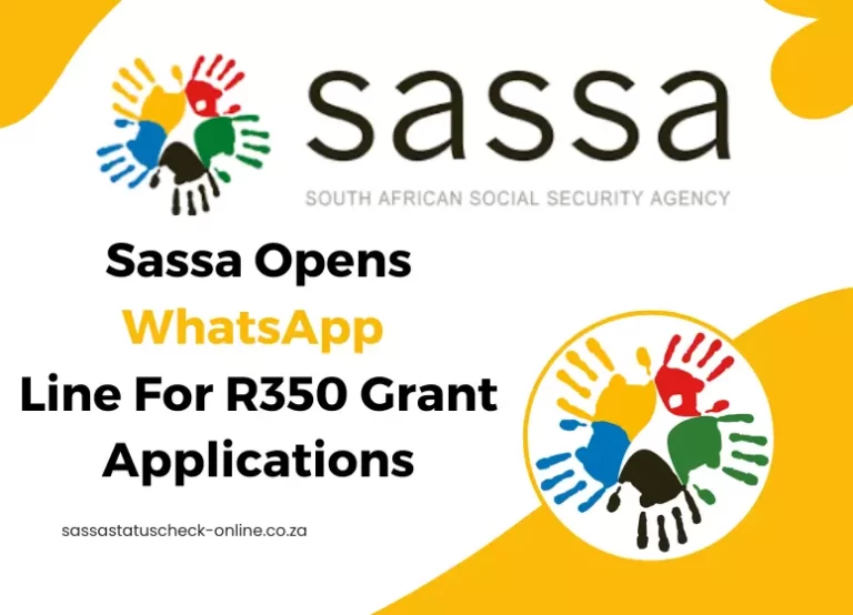 Sassa Opens WhatsApp Line For R350 Grant Applications